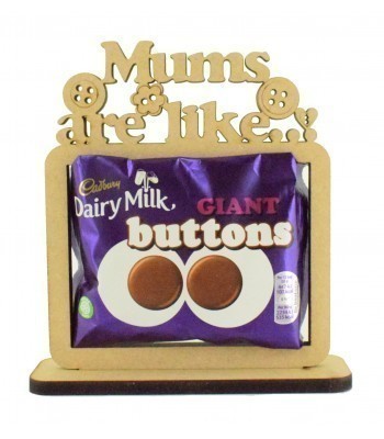 6mm 'Mums are like buttons' Cadbury Giant Chocolate Buttons Holder on a Stand